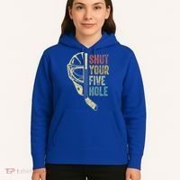 Ice Hockey Goalie Shut Your Five Hole Hoodie thumb 5
