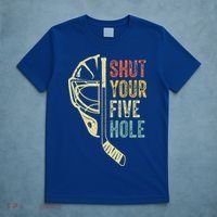 Ice Hockey Goalie Shut Your Five Hole T-Shirt thumb 5