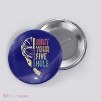 Ice Hockey Goalie Shut Your Five Hole Button thumb 0