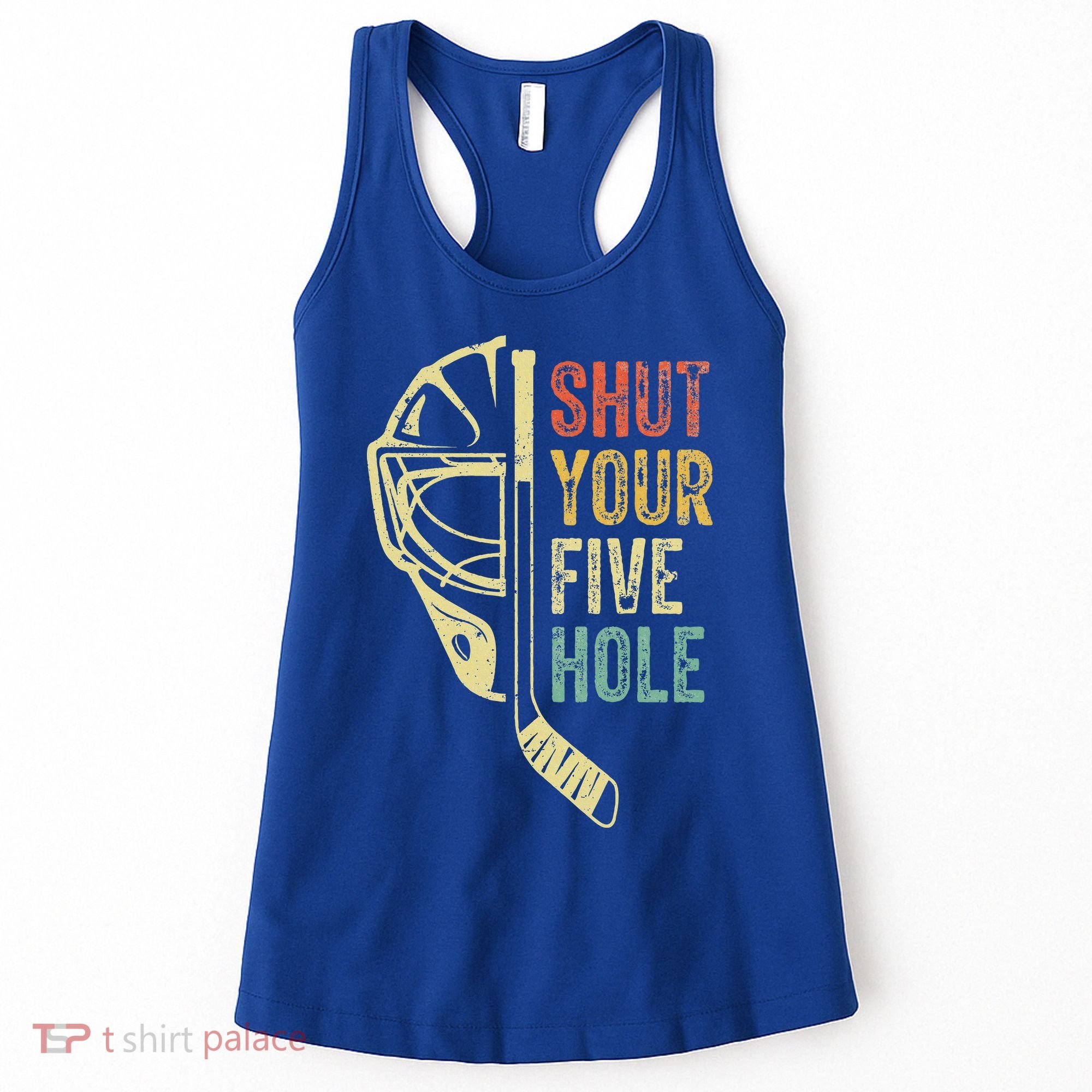 Ice Hockey Goalie Shut Your Five Hole Women's Tank Top