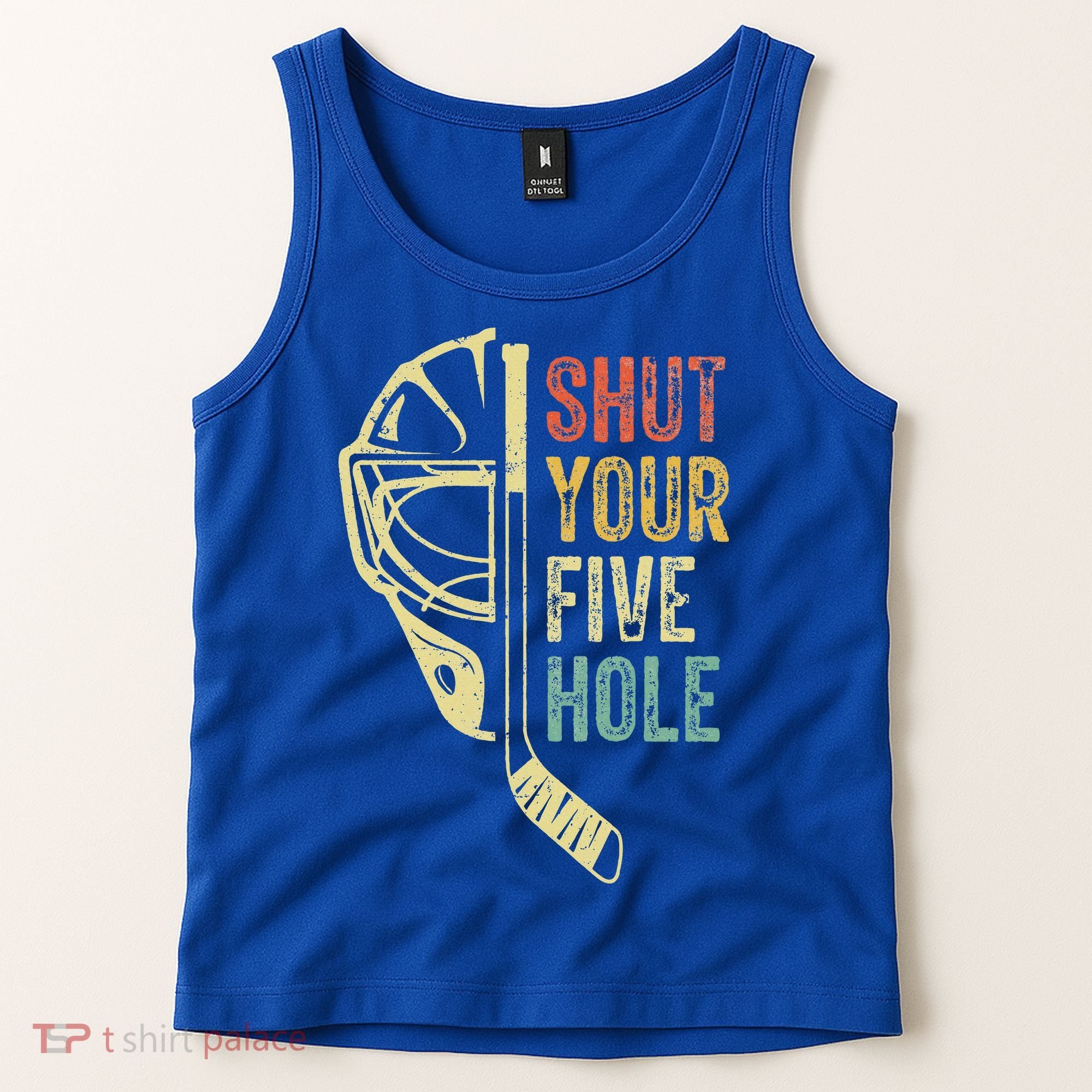 Ice Hockey Goalie Shut Your Five Hole Tank Top