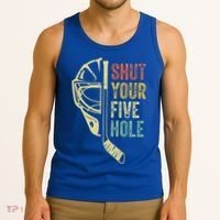 Ice Hockey Goalie Shut Your Five Hole Tank Top thumb 3