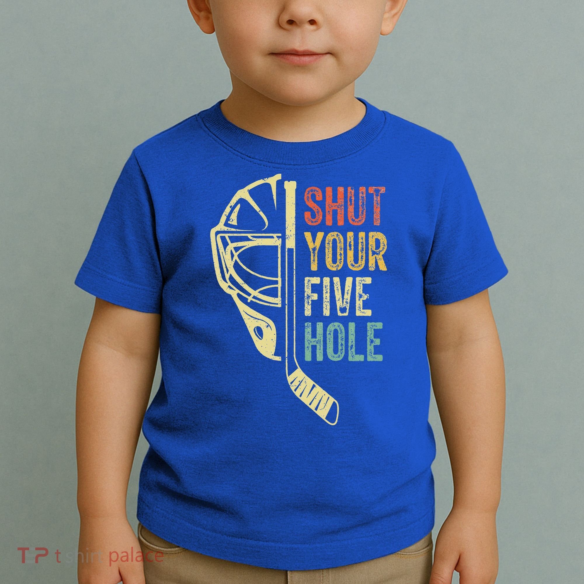 Ice Hockey Goalie Shut Your Five Hole Toddler T-Shirt