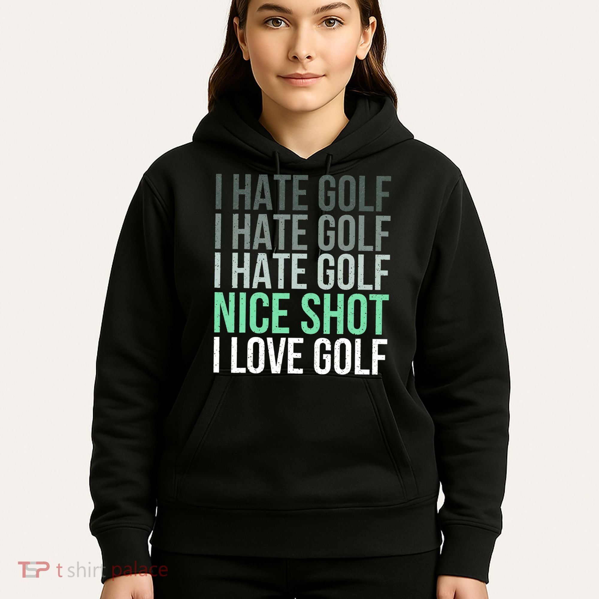 I Hate Golf Nice Shot I Love Golf Golfer Golfing Lover Hoodie