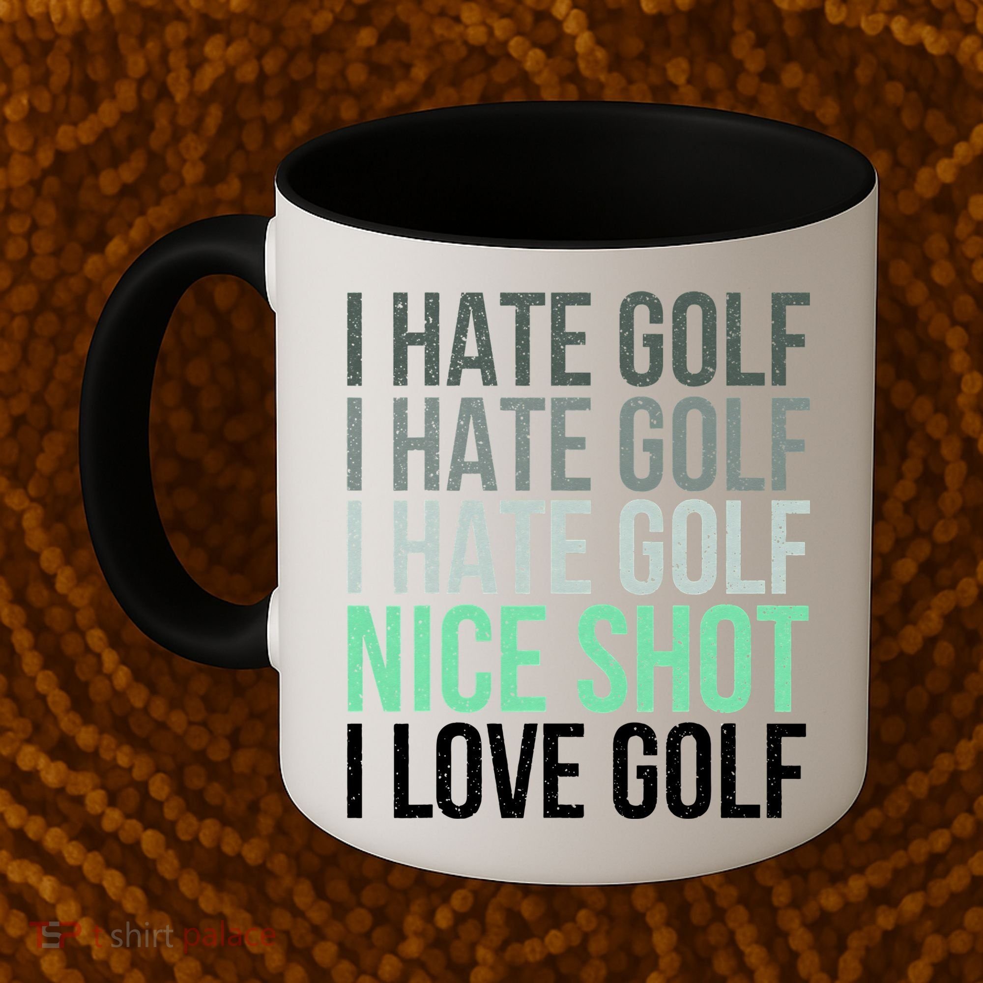 I Hate Golf Nice Shot I Love Golf Golfer Golfing Lover Coffee Mug
