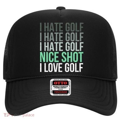I Hate Golf Nice Shot I Love Golf Golfer Golfing Lover Hat