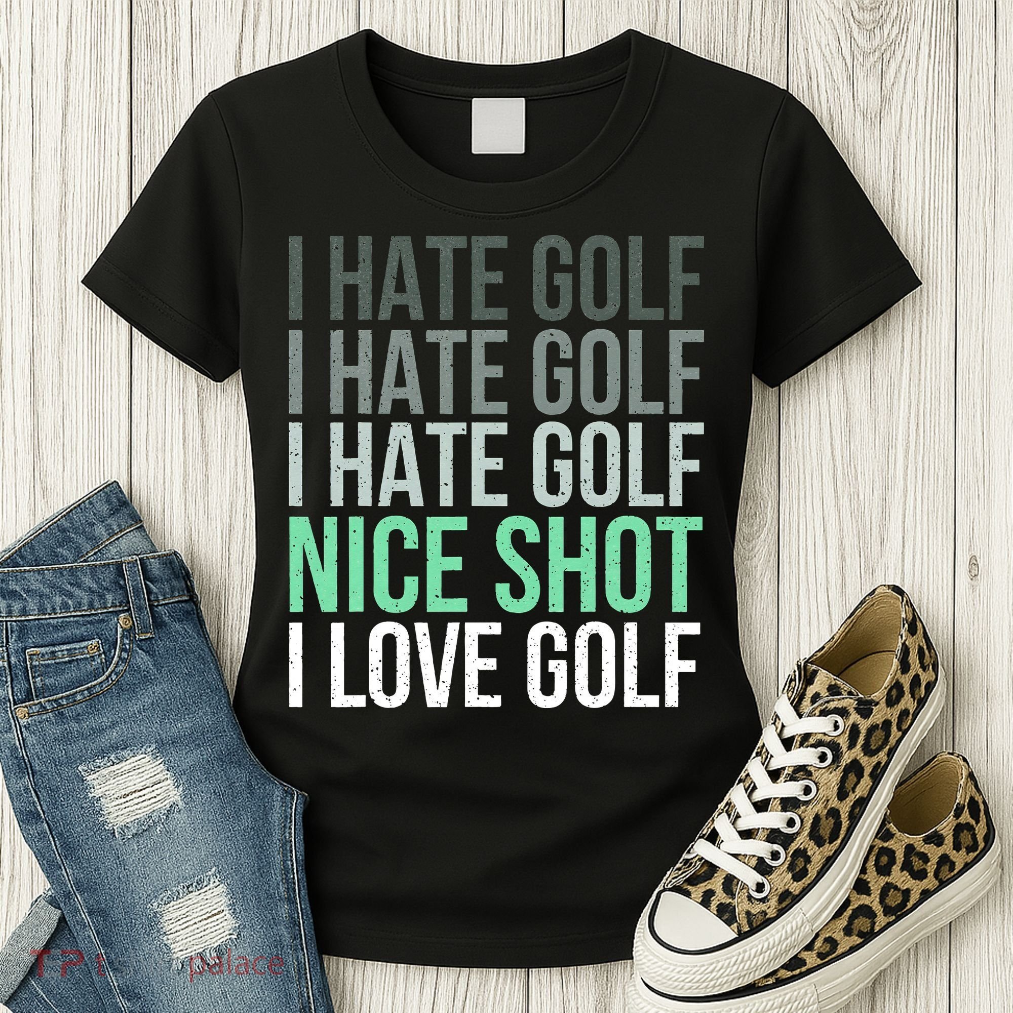 I Hate Golf Nice Shot I Love Golf Golfer Golfing Lover Women's T-Shirt