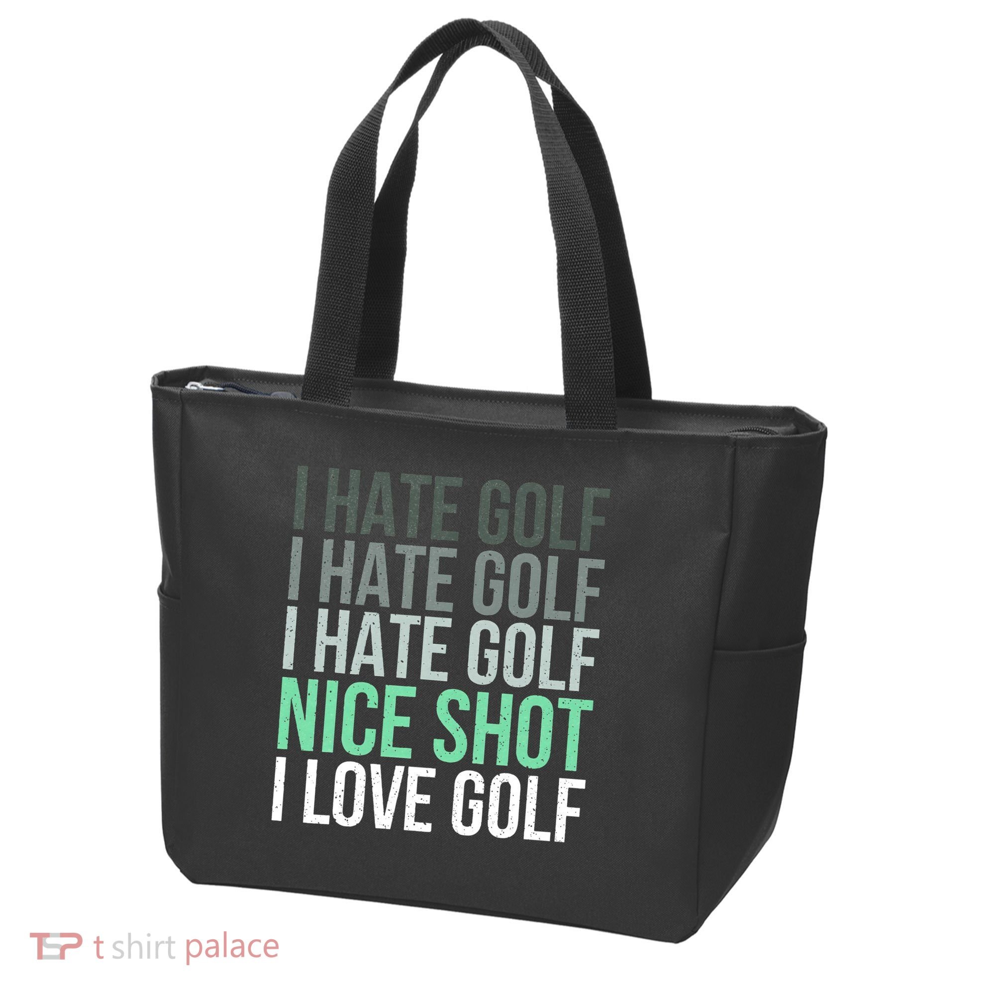 I Hate Golf Nice Shot I Love Golf Golfer Golfing Lover Tote Bag