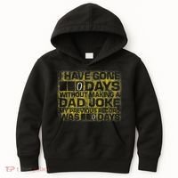 I Have Gone 0 Days Without Making A Dad Joke Kids Hoodie thumb 0