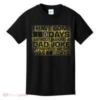 I Have Gone 0 Days Without Making A Dad Joke Kids T-Shirt thumb 0