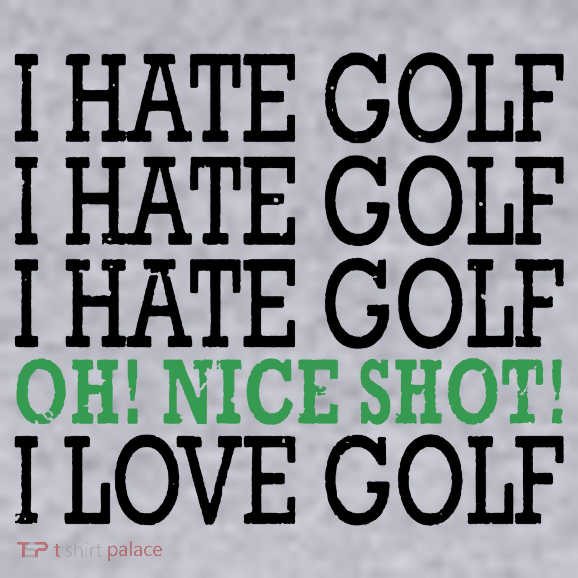 I Hate Golf Oh Nice Shot I Love Golf Humor Women's Sweatshirt