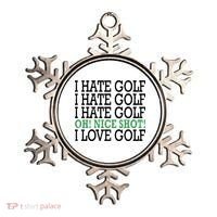 I Hate Golf Oh Nice Shot I Love Golf Humor Ornament thumb 0