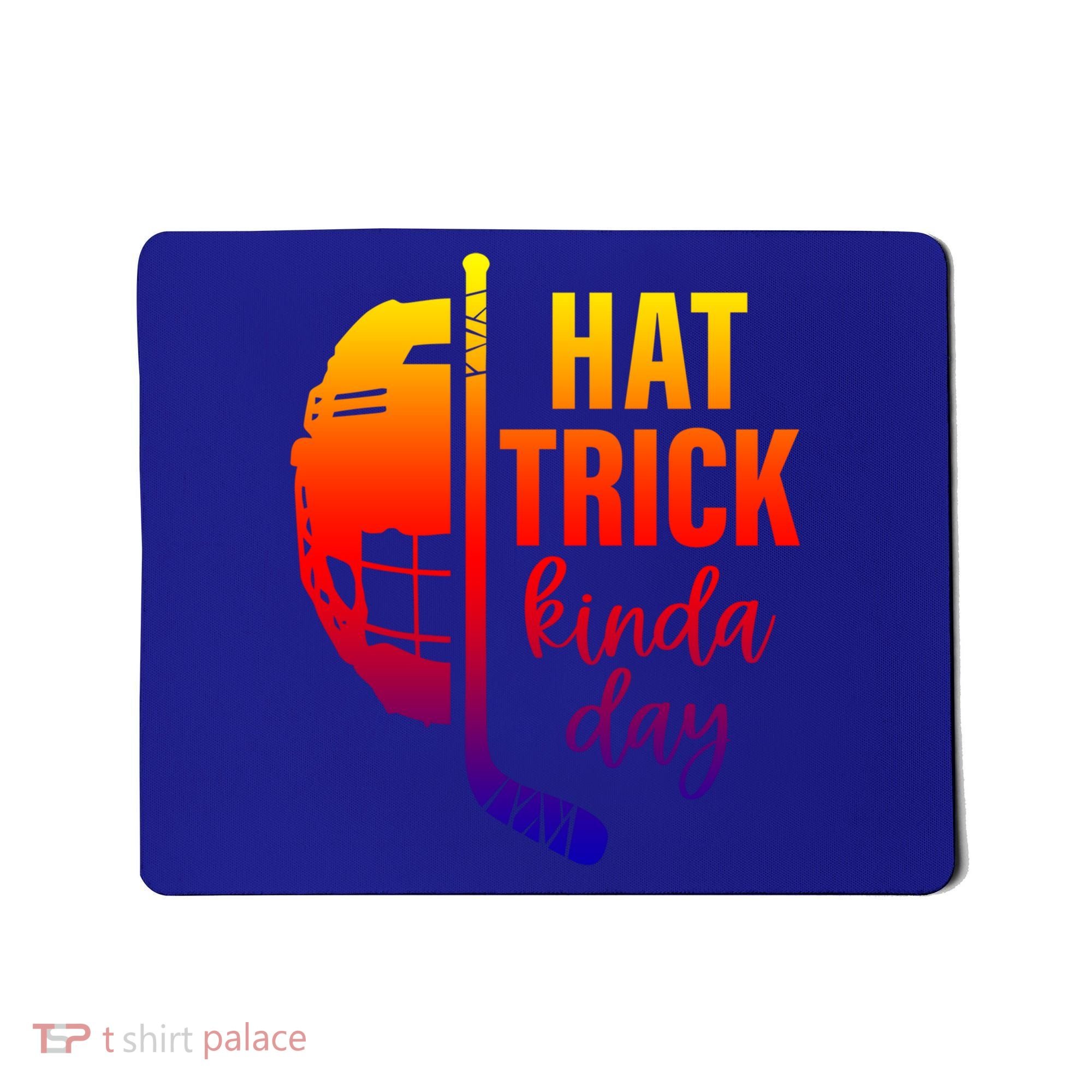 Ice Hockey Hat Trick Kinda Day Christmas Ice Hockey Player Gift Mousepad