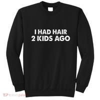 I Had Hair Ago Funny Bald Guy Bald Head Husband Funny Sweatshirt thumb 0