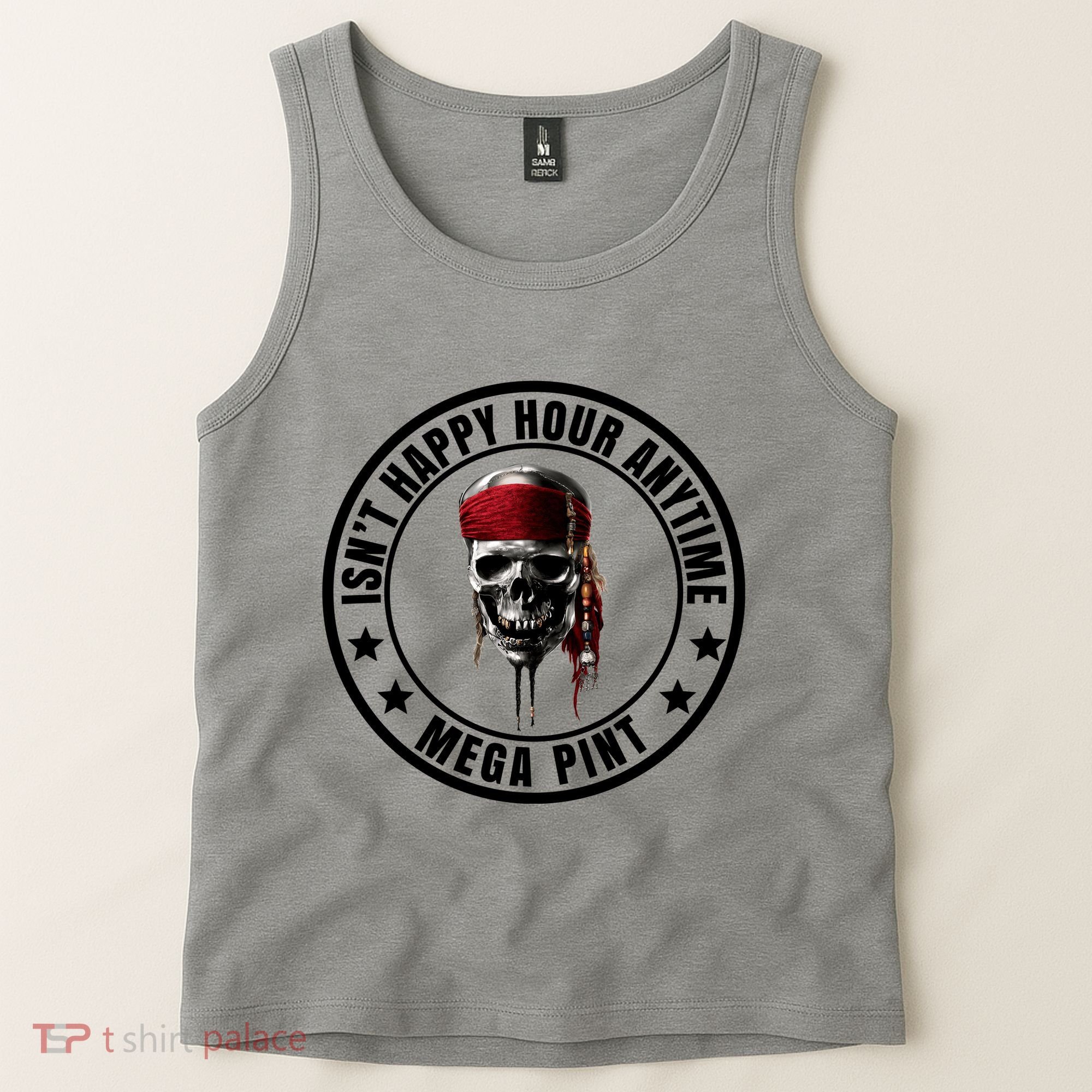 Isn't Happy Hour Anytime Mega Pint Pirate Tank Top