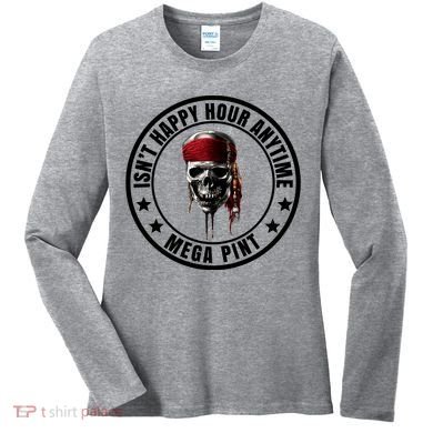 Isn't Happy Hour Anytime Mega Pint Pirate Women's Long Sleeve Shirt
