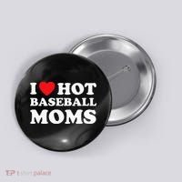 I Heart Hot Moms Baseball Mom Button thumb 0