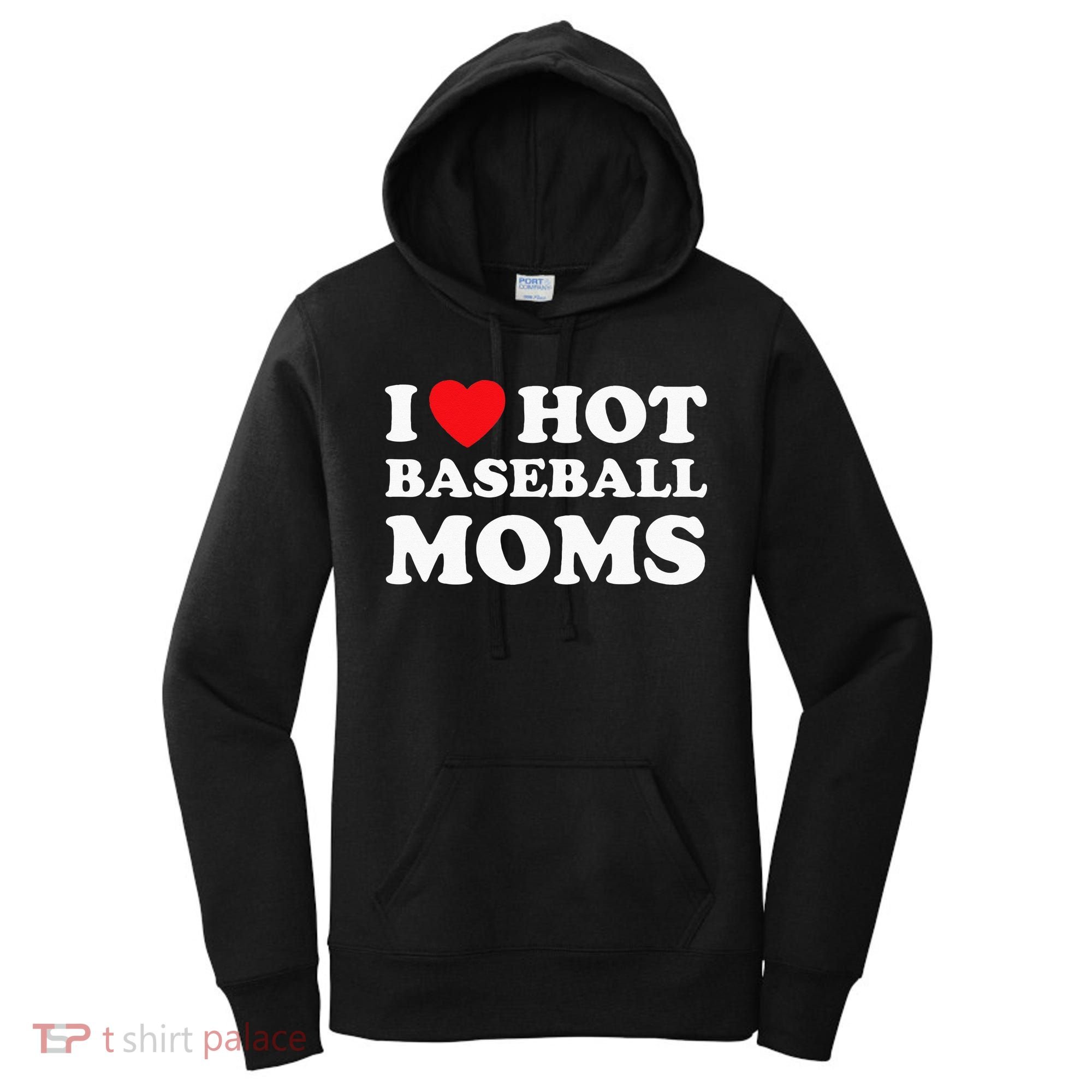 I Heart Hot Moms Baseball Mom Women's Hoodie
