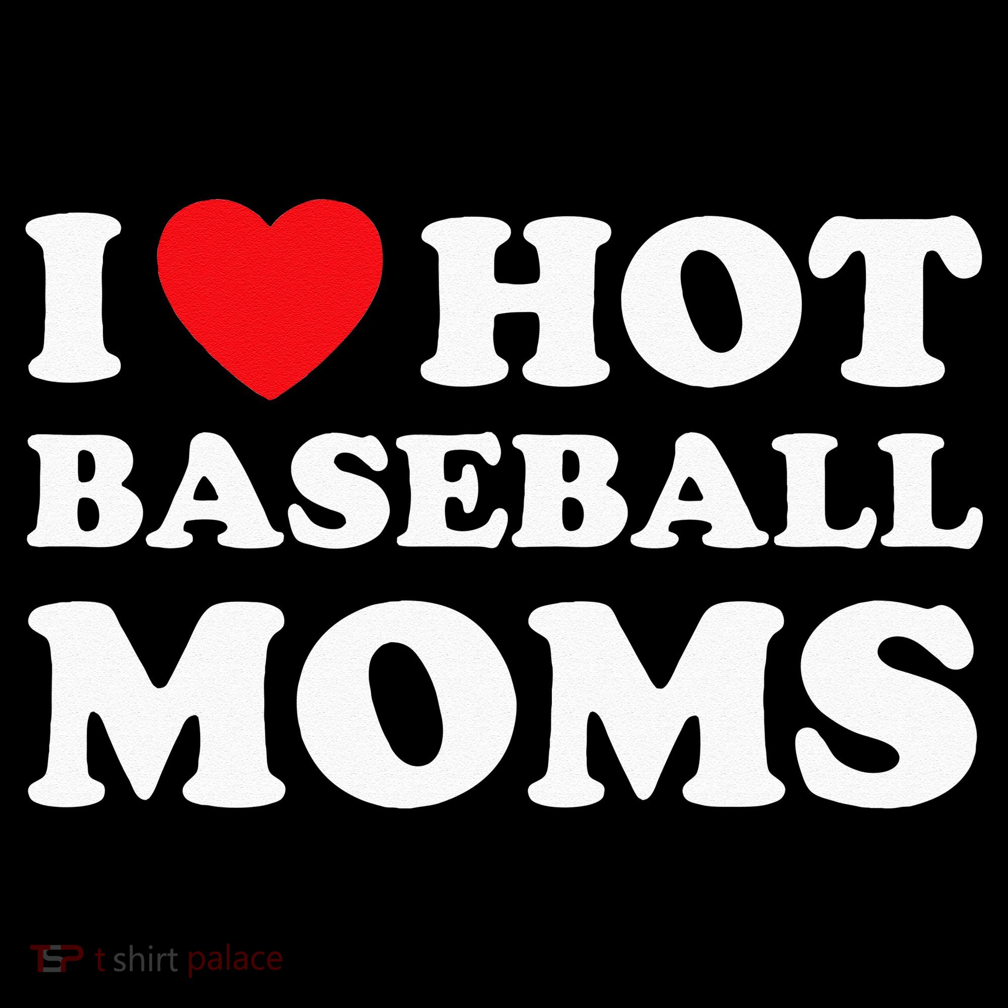 I Heart Hot Moms Baseball Mom Women's Hoodie