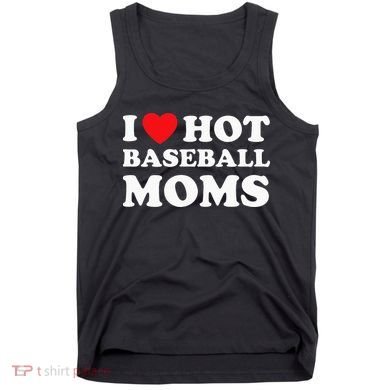 I Heart Hot Moms Baseball Mom Tank Top