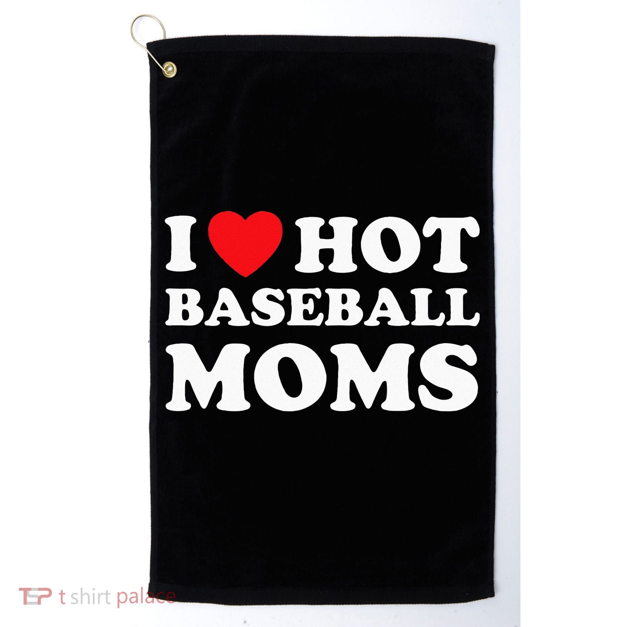 I Heart Hot Moms Baseball Mom Golf Towel