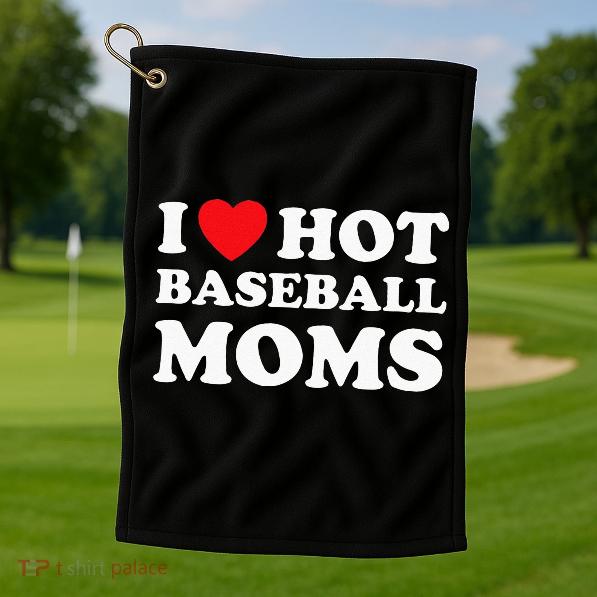 I Heart Hot Moms Baseball Mom Golf Towel