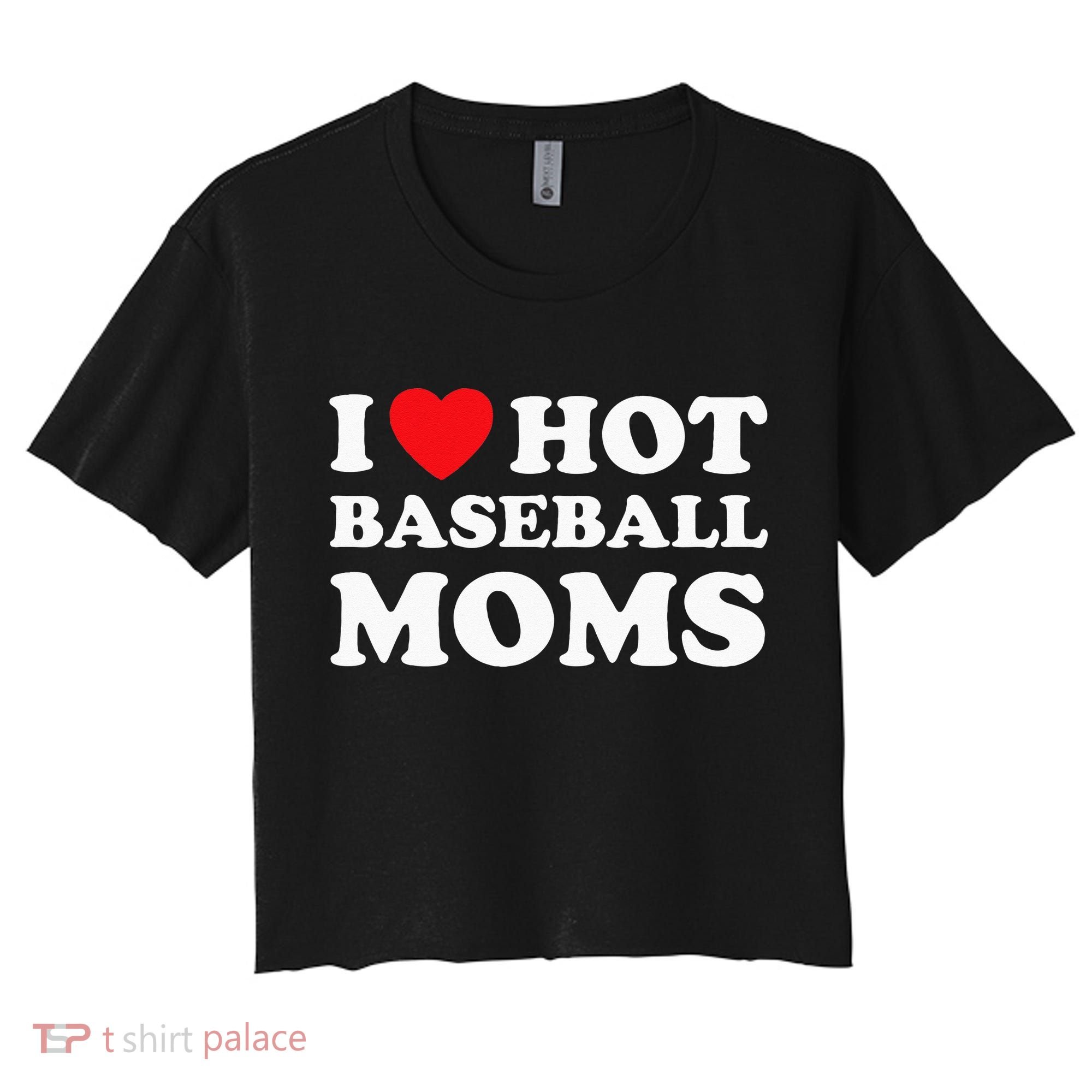 I Heart Hot Moms Baseball Mom Women's Crop Top Tee