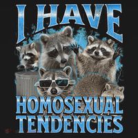 I Have Homosexual Tendencies Funny Raccoon Meme Bootleg Apron thumb 3