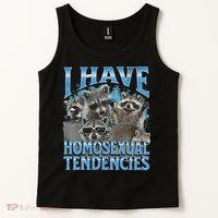 I Have Homosexual Tendencies Funny Raccoon Meme Bootleg Tank Top thumb 2