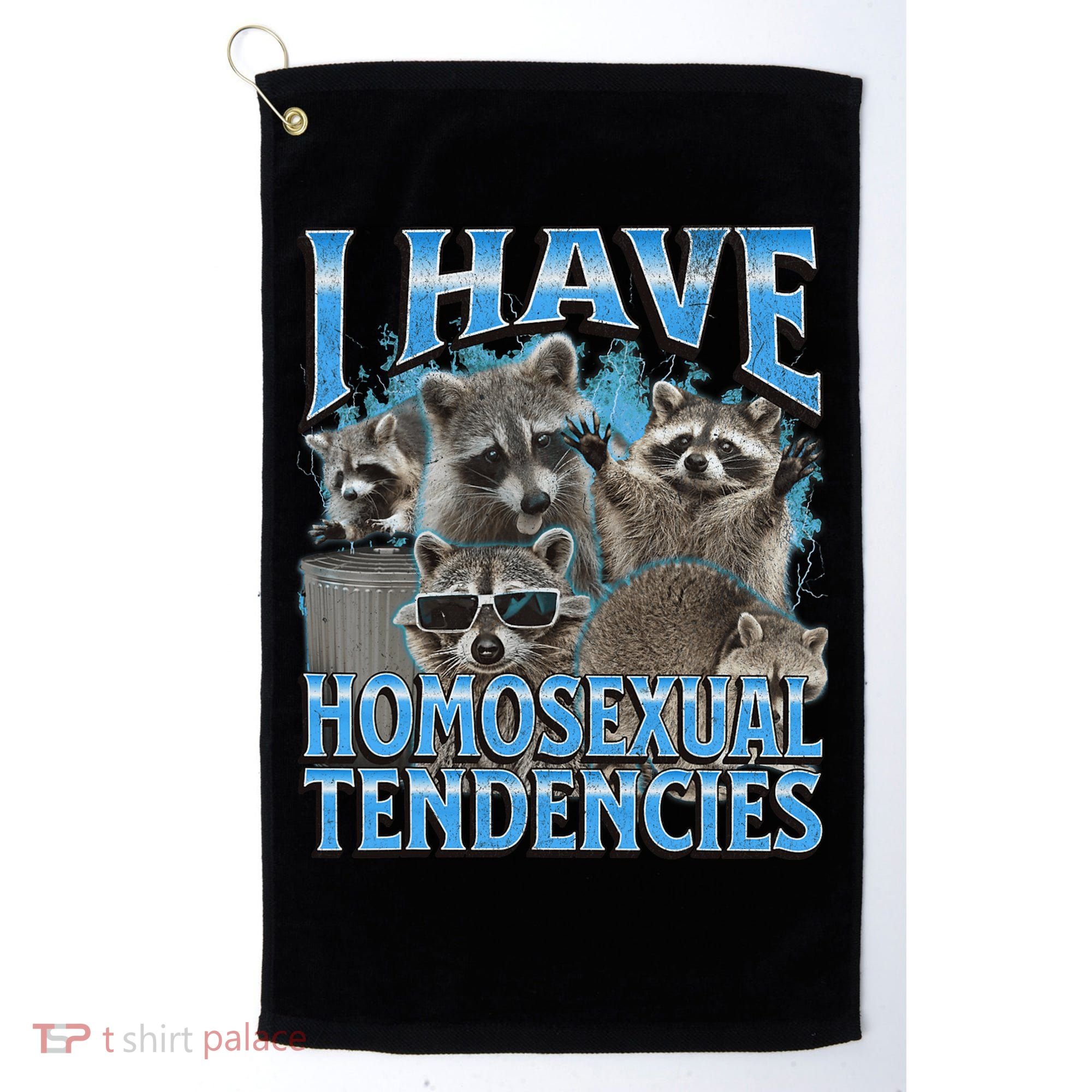 I Have Homosexual Tendencies Funny Raccoon Meme Bootleg Golf Towel