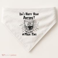 Isn't Happy Hour Anytime? #Mega Pint USA-Made Doggie Bandana thumb 0