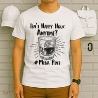 Isn't Happy Hour Anytime? #Mega Pint T-Shirt thumb 6