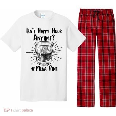 Isn't Happy Hour Anytime? #Mega Pint Pajama Set