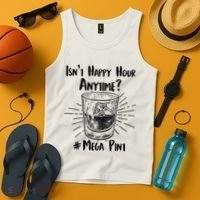 Isn't Happy Hour Anytime? #Mega Pint Tank Top thumb 4