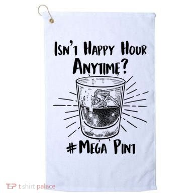 Isn't Happy Hour Anytime? #Mega Pint Golf Towel