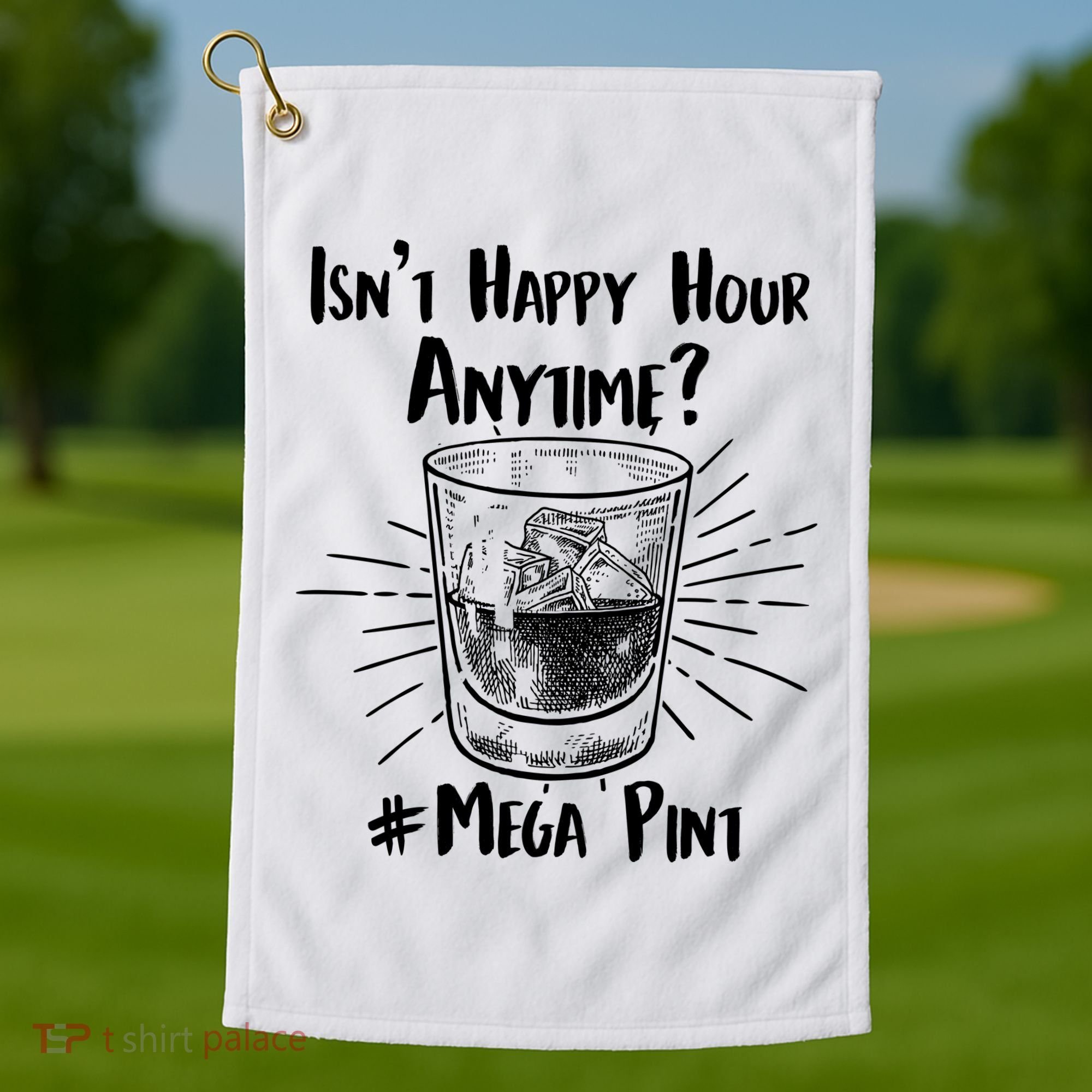 Isn't Happy Hour Anytime? #Mega Pint Golf Towel