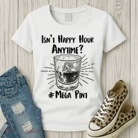 Isn't Happy Hour Anytime? #Mega Pint Women's T-Shirt thumb 3