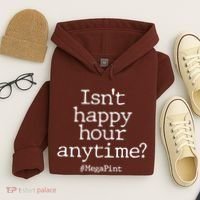 Isn't Happy Hour Anytime? #MegaPint Hoodie thumb 4