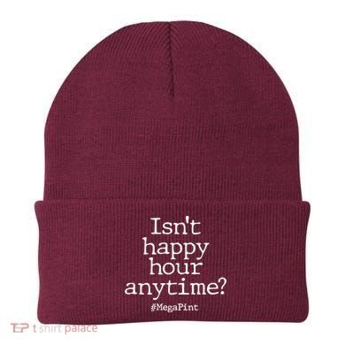 Isn't Happy Hour Anytime? #MegaPint Beanie