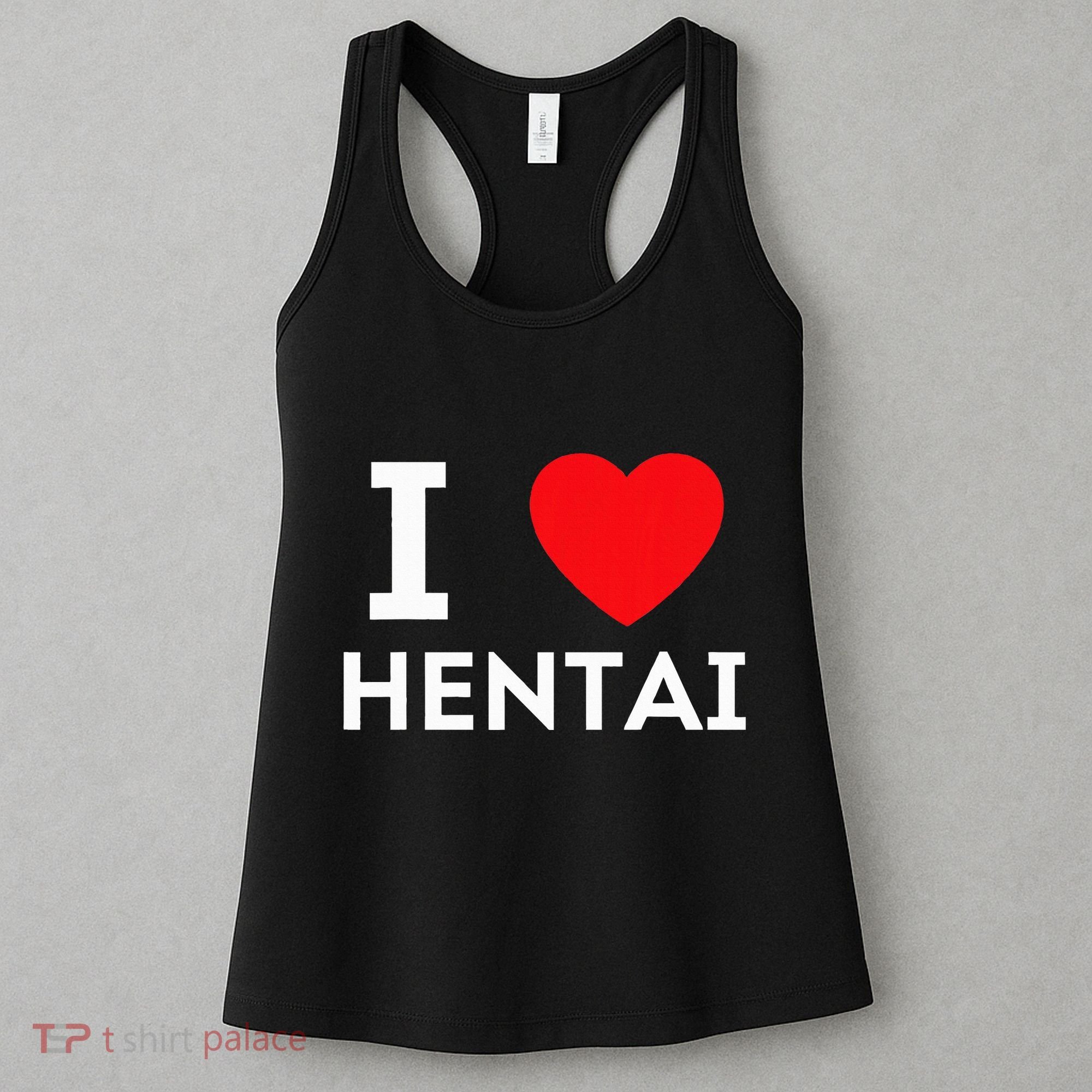 I Heart Hentai I Love Hentai Women's Tank Top