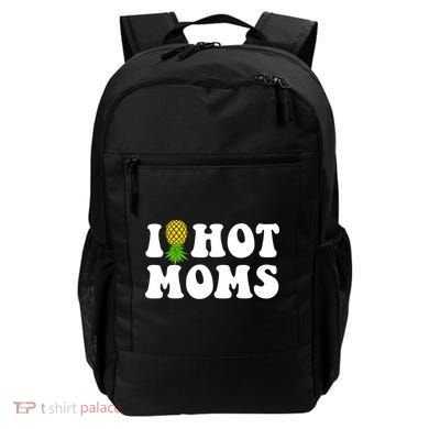 I Heart Hot Moms Meaningful Gift Upside Down Pineapple Cool Gift Backpack