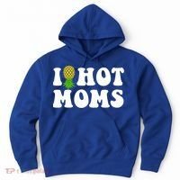 I Heart Hot Moms Meaningful Gift Upside Down Pineapple Cool Gift Hoodie thumb 0