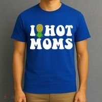 I Heart Hot Moms Meaningful Gift Upside Down Pineapple Cool Gift T-Shirt thumb 3