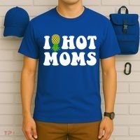 I Heart Hot Moms Meaningful Gift Upside Down Pineapple Cool Gift T-Shirt thumb 6
