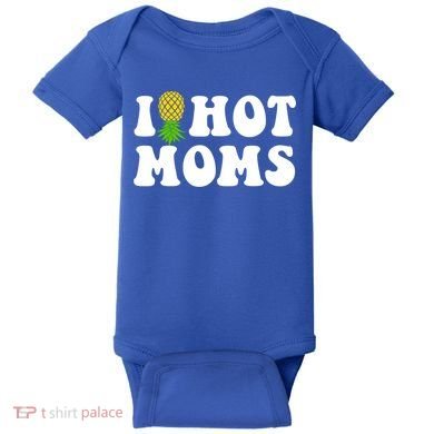 I Heart Hot Moms Meaningful Gift Upside Down Pineapple Cool Gift Baby Bodysuit
