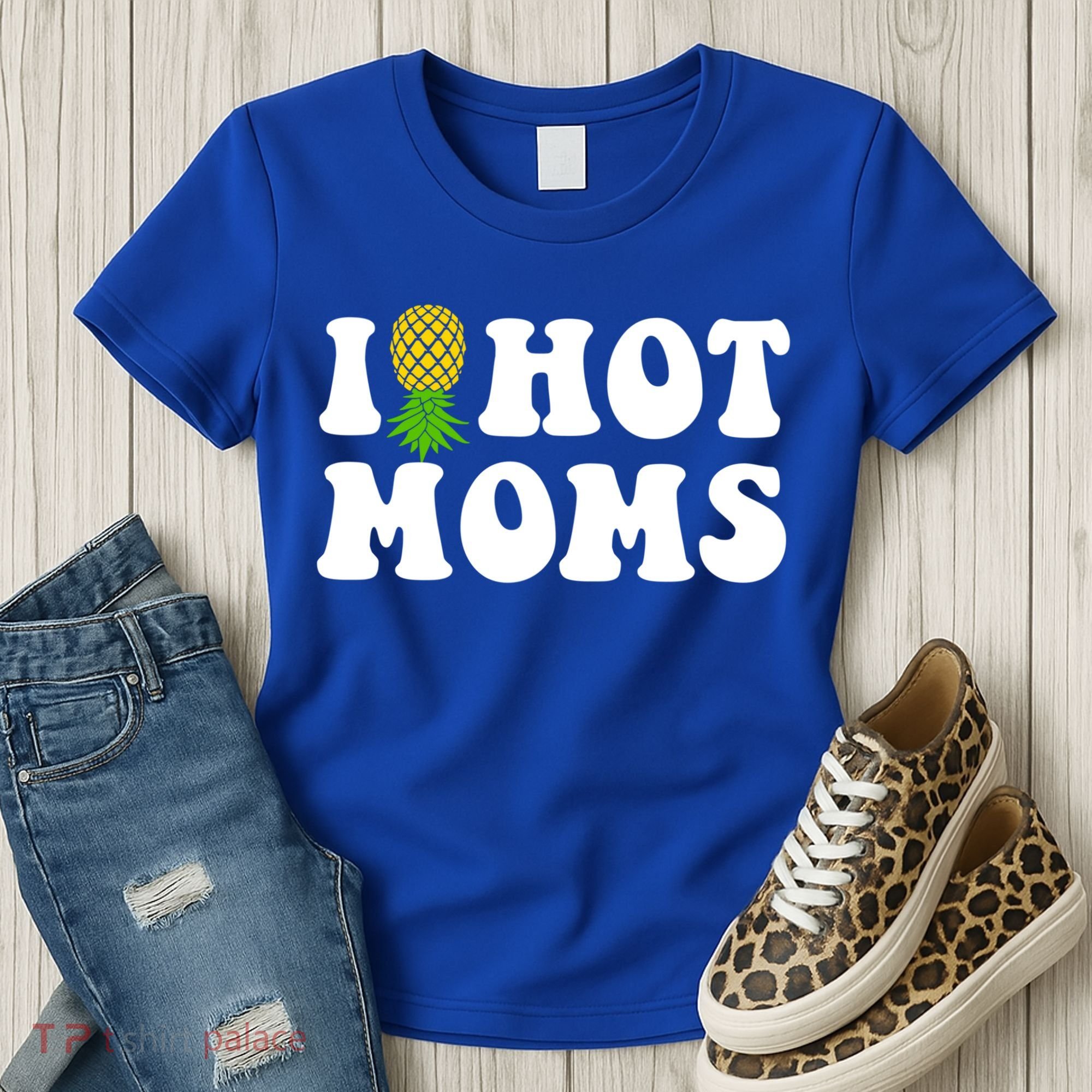 I Heart Hot Moms Meaningful Gift Upside Down Pineapple Cool Gift Women's T-Shirt