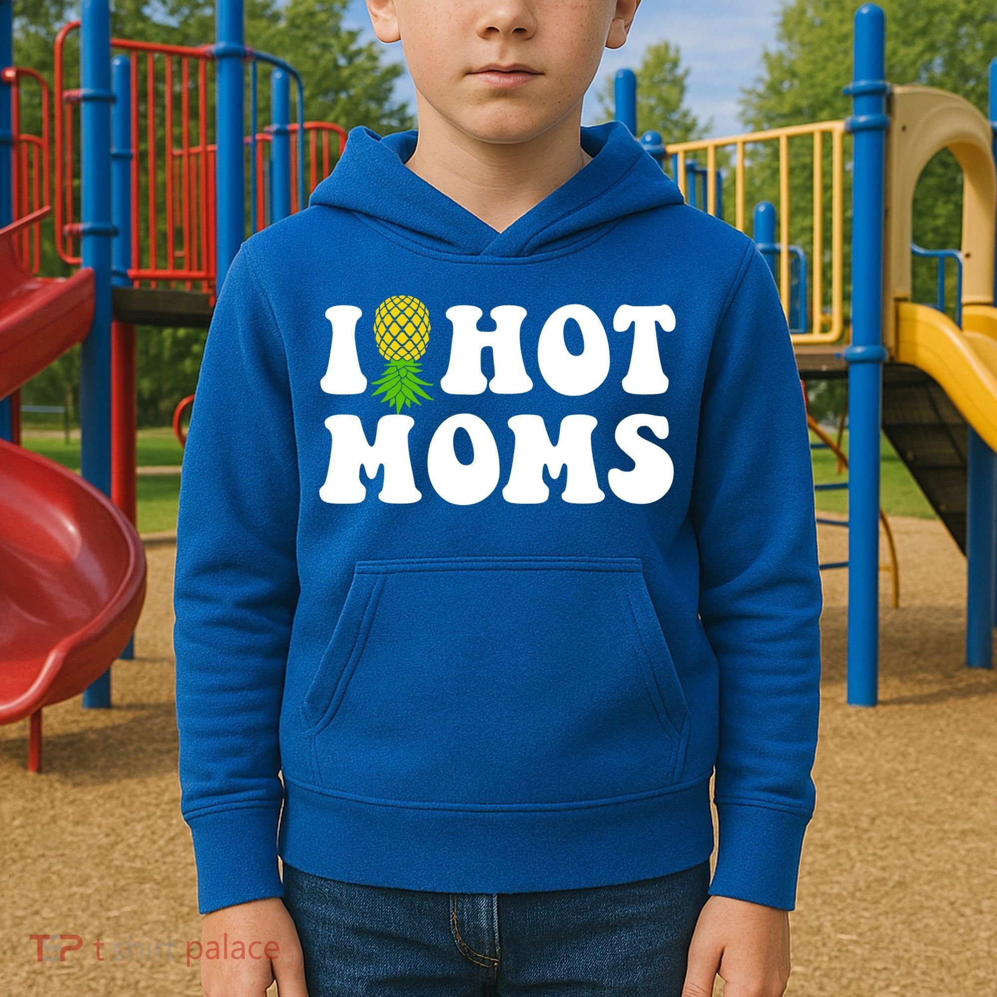 I Heart Hot Moms Meaningful Gift Upside Down Pineapple Cool Gift Kids Hoodie