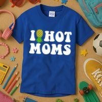 I Heart Hot Moms Meaningful Gift Upside Down Pineapple Cool Gift Kids T-Shirt thumb 3