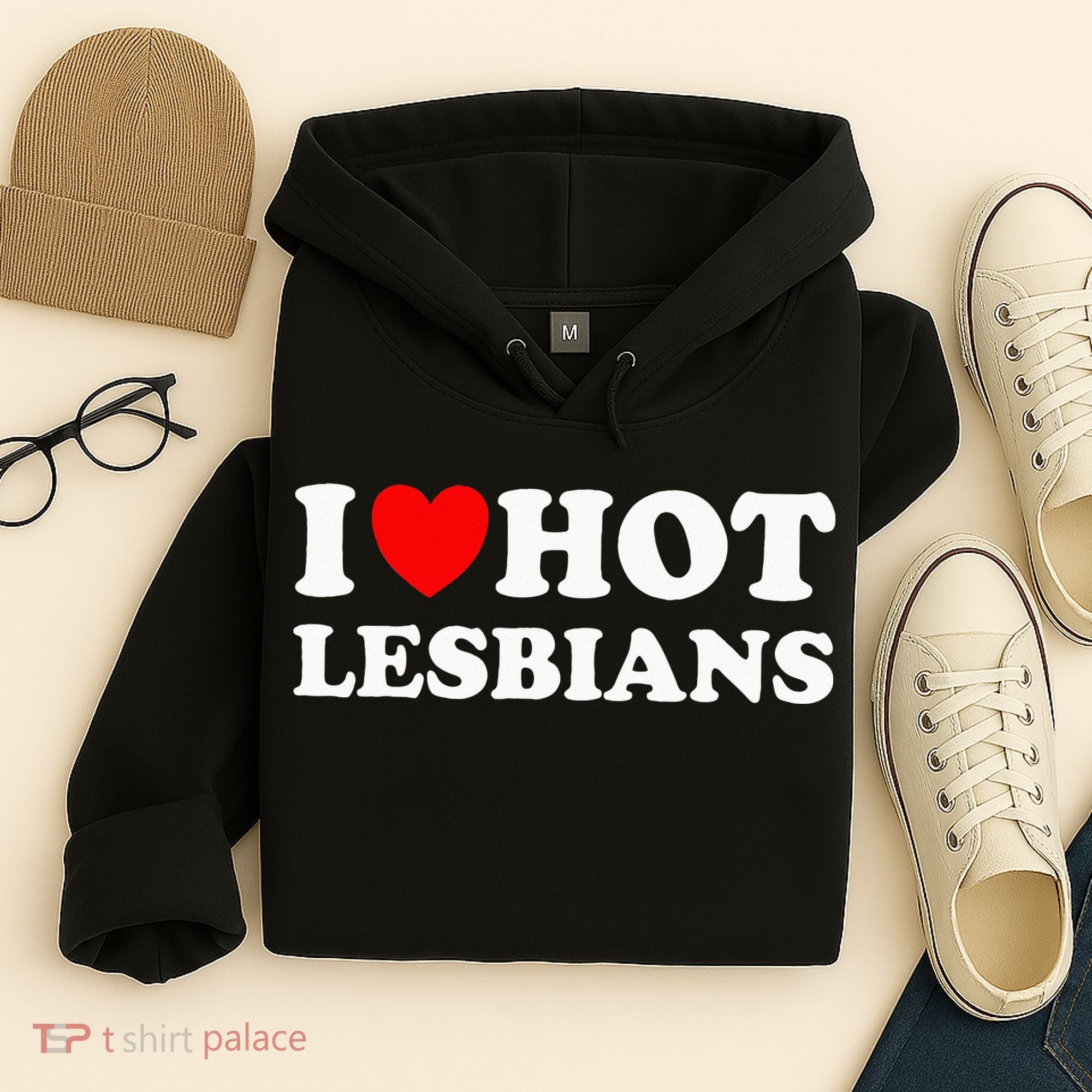 I Heart Hot Lesbians I Love Hot Lesbians Hoodie