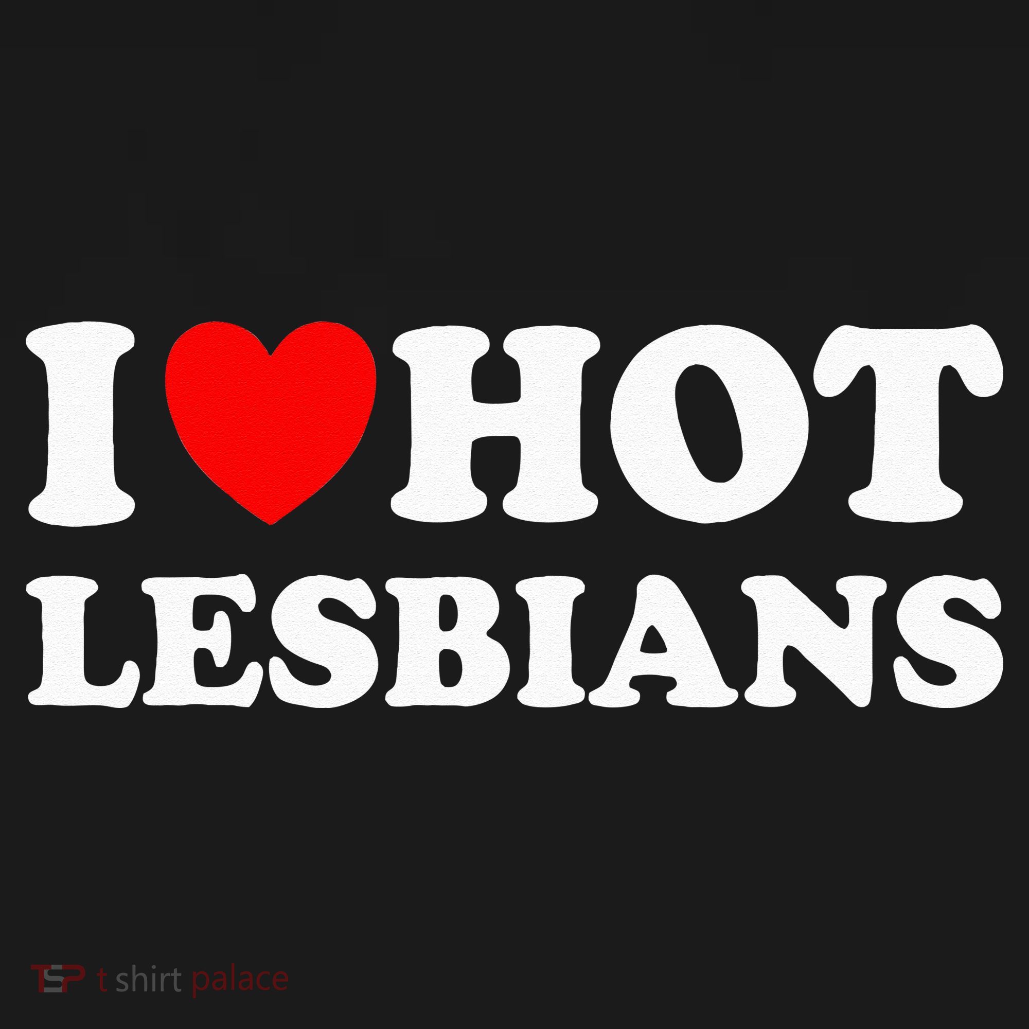I Heart Hot Lesbians I Love Hot Lesbians Women's Hoodie